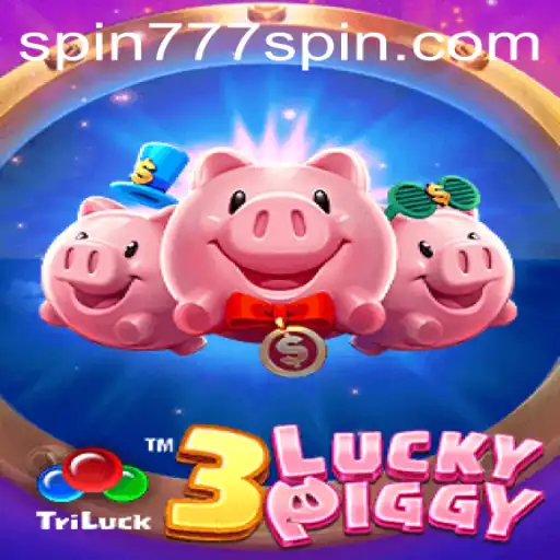Exploring the Excitement of 3LUCKYPIGGY at Spin 777 Casino