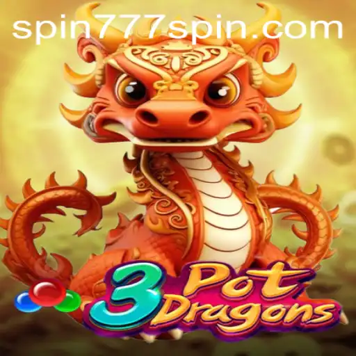 Explore 3PotDragons in Spin 777 Casino: A Game Overview