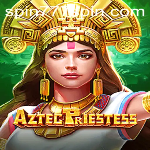 Discover the Mysteries of AztecPriestess at Spin 777 Casino