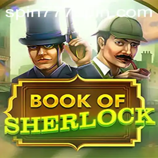 Exploring the BookOfSherlock at Spin 777 Casino