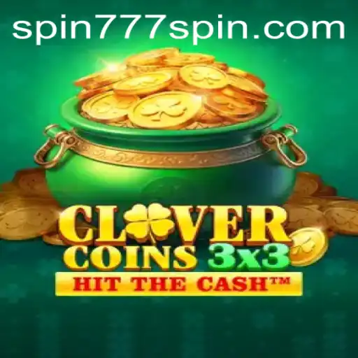 Discover the Thrilling World of Clovercoin3x3 at Spin 777 Casino