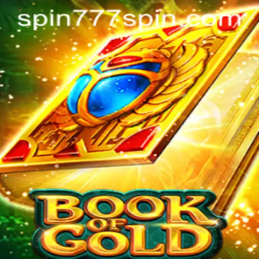 Book of Gold: Exploring the Mystique at Spin 777 Casino