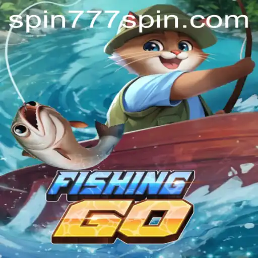 Discover the Undersea Adventure with FishingGO and Spin 777 Casino