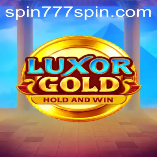 LuxorGold: A Spin 777 Casino Adventure