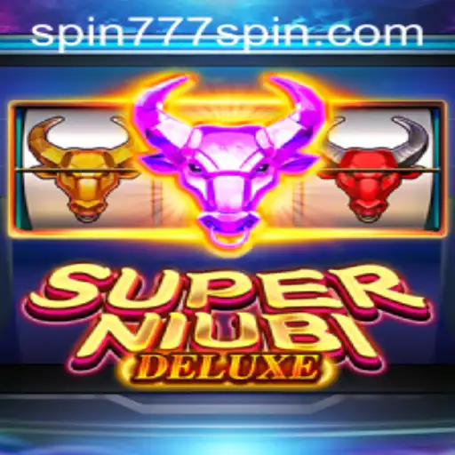 Experience the Thrill of SuperNiubiDeluxe at Spin 777 Casino