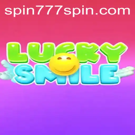 Exploring LuckySmile: A Spin 777 Casino Game Adventure