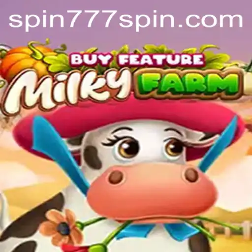 Exploring the Thrills of MilkyFarmBuyFeature at Spin 777 Casino