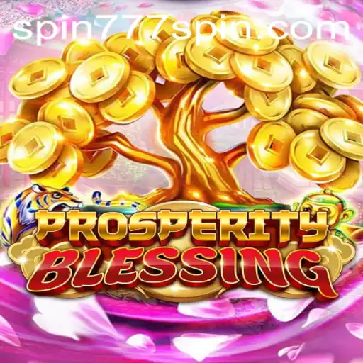 Exploring ProsperityBlessing: A Deep Dive into Spin 777 Casino's Latest Addition